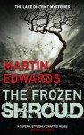 The Frozen Shroud: 6 (Lake District Mysteries) - Martin Edwards