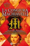 La congiura Machiavelli (eNewton Narrativa) (Italian Edition) - Michael Ennis