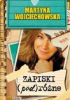 Zapiski (pod)różne - Martyna Wojciechowska