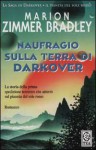 Naufragio sulla Terra di Darkover - Marion Zimmer Bradley