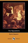 The Hippodrome (Dodo Press) - Rachel Hayward