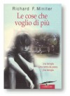 Le cose che voglio di più - Richard Miniter, Maddalena Togliani