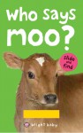 Bright Baby Slide and Find Who Says Moo? - Roger Priddy