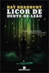 Licor de Dente-de-Leão - Ray Bradbury, Ryta Vinagre