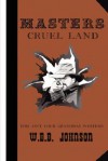 Masters Cruel Land - W. Johnson