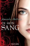 De mon sang (De mon sang, T1) - Amanda Hocking, Florence Cogne