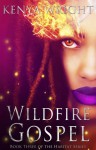 Wildfire Gospel - Kenya Wright