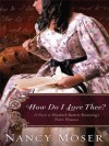 How Do I Love Thee? - Nancy Moser