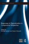 Responses to Stigmatization in Comparative Perspective - Michèle Lamont, Nissim Mizrachi