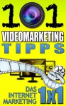 101 Videomarketing Tipps (Das Internet Marketing 1x1) (German Edition) - Matthias Brandmüller