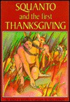 Squanto and the First Thanksgiving - Joyce K. Kessel, Lisa Donze