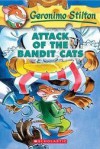 Attack of the Bandit Cats (Geronimo Stilton Series #8) - Geronimo Stilton