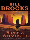 Rides a Stranger - Bill Brooks