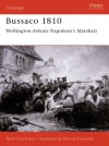 Bussaco 1810: Wellington defeats Napoleon's Marshals - René Chartrand, Patrice Courcelle