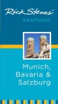 Rick Steves' Snapshot Munich, Bavaria and Salzburg (Rick Steves Snapshot) - Rick Steves