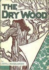 The Dry Wood - Caryll Houselander