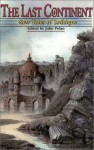 The Last Continent: New Tales of Zothique - John Pelan