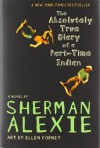 The Absolutely True Diary of a Part-Time Indian - Sherman Alexie