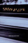 Speed of Life - Edward Kleinschmidt Mayes