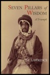 Seven Pillars of Wisdom: A Triumph - T.E. Lawrence