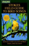 Stokes Field Guide to Bird Songs: Eastern Region - Donald Stokes, Lillian Stokes