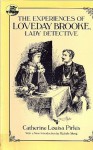 The Experiences of Loveday Brooke, Lady Detective - Catherine Louisa Pirkis