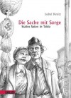 Die Sache mit Sorge: Stalins Spion in Tokio (German Edition) - Isabel Kreitz