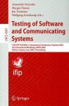 Testing of Software and Communicating Systems: 19th IFIP TC6/WG6.1 International Conference, TestCom 2007 7th International Workshop, FATES 2007 Tallin, Estonia, June 26-29, 2007 Proceedings - Alexandre Petrenko