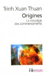 Origines (French Edition) - Trịnh Xuân Thuận