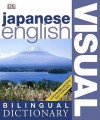 Japanese English Bilingual Visual Dictionary. - DK Publishing