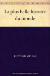 La plus belle histoire du monde - Rudyard Kipling