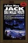 Jack dai mille volti - Julian May, Annamaria Guarnieri