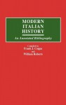 Modern Italian History: An Annotated Bibliography - Frank J. Coppa