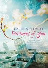 Pictures of You - Caroline Leavitt