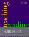 Teaching Reading Sourcebook: Sourcebook for Kindergarten Through Eight Grade (Core Literacy Training Series) - Bill Honig, Linda Gutlohn