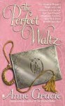 The Perfect Waltz - Anne Gracie