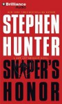 Sniper's Honor: A Bob Lee Swagger Novel - Stephen Hunter, Mary Robinette Kowal
