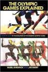 The Olympic Games Explained: A Student Guide to the Evolution of the Modern Olympic Games - Jim Parry