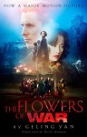 The Flowers of War (Movie Tie-in Edition) - Geling Yan, Nicky Harman