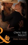 Own the Night (Mills & Boon Blaze) (Made in Montana - Book 2) - Debbi Rawlins