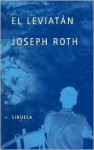 El Leviatán - Joseph Roth, Miguel Sáenz