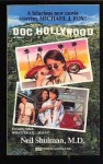 Doc Hollywood (What? Dead...Again?) - Neil B. Shulman