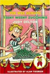 Teeny Weeny Zucchinis - Judy Delton