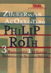 Zuckerman Acorrentado: 3 Romances e 1 Epílogo - Philip Roth, Alexandre Hubner