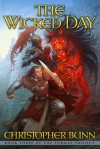 The Wicked Day - Christopher Bunn