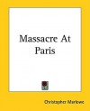 Massacre at Paris - Christopher Marlowe