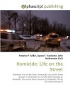 Homicide: Life on the Street - Agnes F. Vandome, John McBrewster, Sam B Miller II