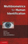 Multibiometrics for Human Identification - Bir Bhanu, Venu Govindaraju