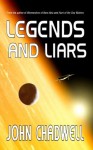 Legends & Liars - John Chadwell