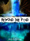 Beyond The Pond - Jennie Samuel